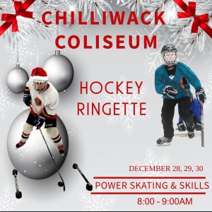 Power Skating & Skills for Hockey or Ringette - Chilliwack Coliseum - Winter Break 2025 Power Skating & Skills for Hockey or Ringette - Chilliwack Coliseum - Winter Break 2025