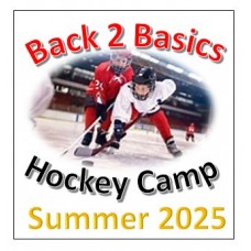 Back to Basics Hockey Camp - Chilliwack Coliseum - Summer Camp 2025