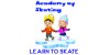 Academy of Skating - Weekday Mornings @ Hope Arena -  Fall 2025