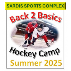 Back to Basics Hockey Camp - Sardis Sports Complex - Summer Camp 2025