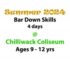Bar Down Skills - Chilliwack Coliseum - Summer Program 2024