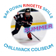 Bar Down Ringette Skills - Chilliwack Coliseum - Summer Program 2025